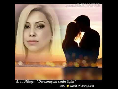 Arzu Hüseyn - Darıxmışam sənin üçün.  İfa: Nazlı Dilbər Çələbi