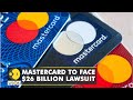 Mastercard faces UK’s biggest class action trial over its payment fees | Latest Updates | WION
