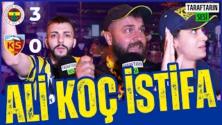 Defol Git Ali Koç Fenerbahçe 3-0 Kayserispor Maç Sonu Taraftarın Sesi