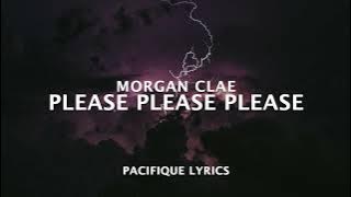 Morgan Clae - Please Please Please (Epic Version) (Lyrics)