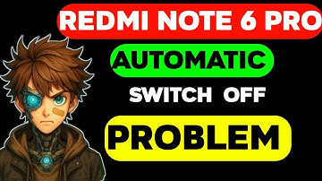 redmi note 6 pro automatically switch off -redmi note 6 pro auto rest problem 