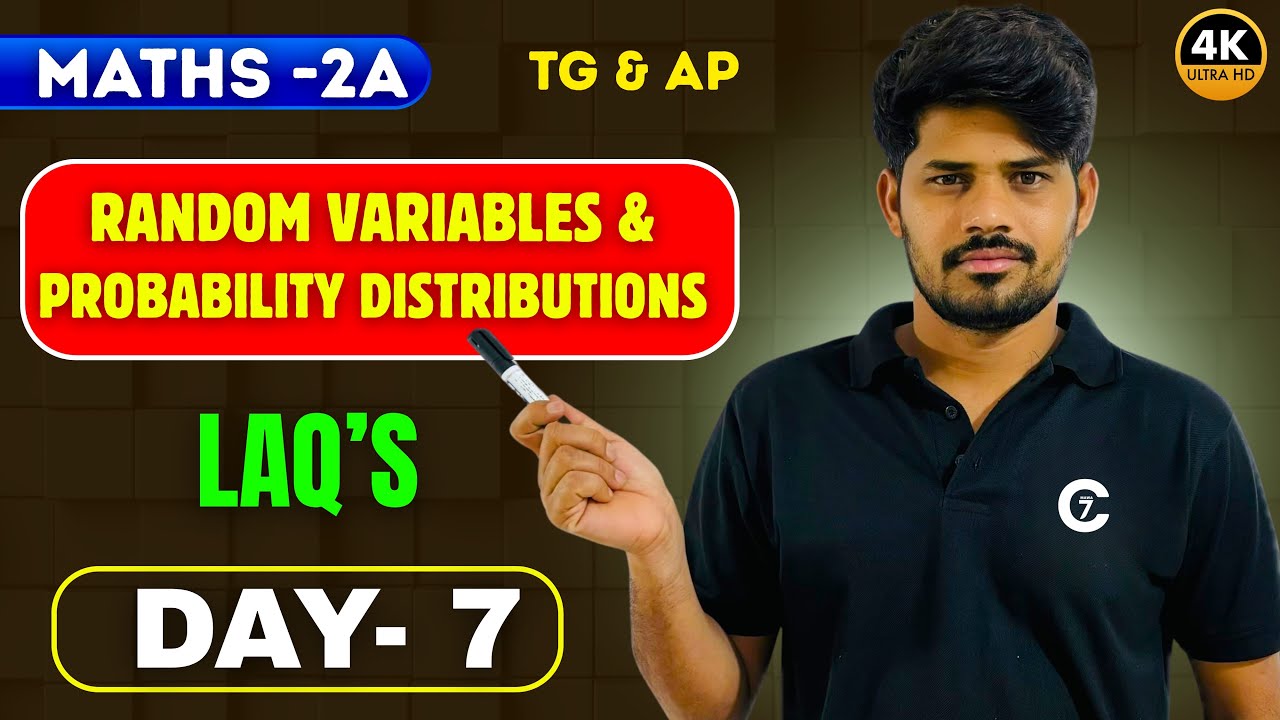 Random Variables & Probability Distributions | LAQ’s | Day 7 | Maths-2A | chaitu7