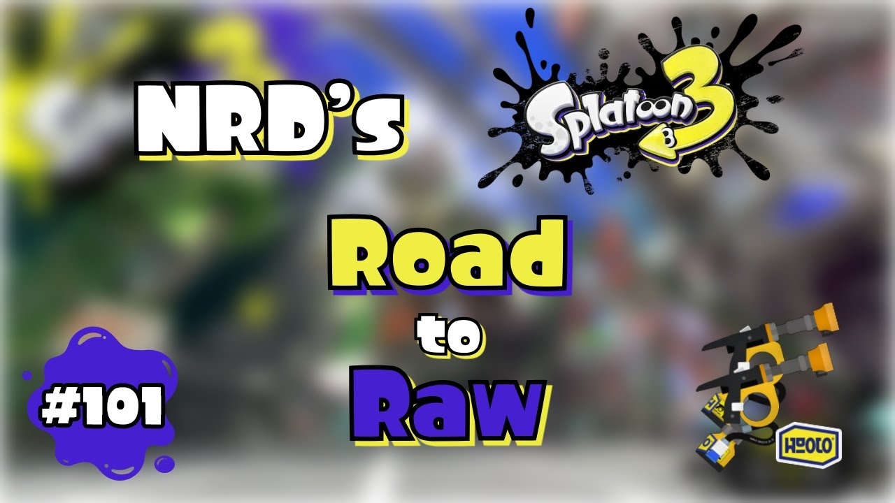 Splatoon 3 - Road to Raw | Episode 101 - Custom Douser Dualies FF - YouTube
