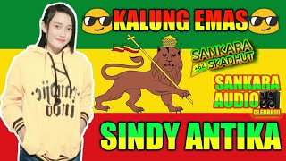 Kalung Emas.//.Cover New Sankara Reggae Djhandut Version.//.Voc Sindy Antika ( Cipt.  Didi Kempot)