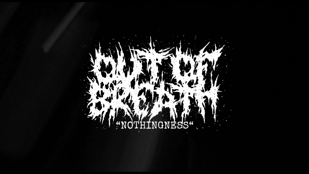 Out Of Breath - Nothingness [Lyric video]