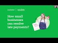 How can businesses resolve late payments | Capitalise &amp; Escalate webinar