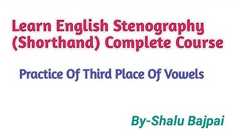 Practice Of Third Place Vowels || Short Forms || English Stenography || Shorthand || Free Course