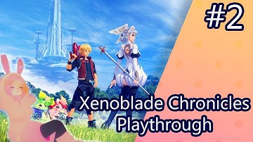 Waifu Rebounding! | Xenoblade Chronicles: Definitive Edition | First Playthrough | Gameplay | Part 2