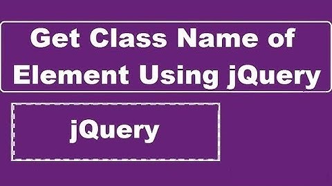 Get Class Name Using jQuery of Any Form Element
