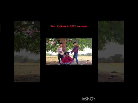 Pov During Summer Indians ,🔥