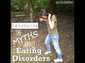 Debunking eating disorder myths  beautybeyondbones