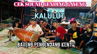 CEK SOUND TERBARU // DIJAMIN GLEER !!LANGGAM GAYENG KALULUT -KENDANGAN KENTIL