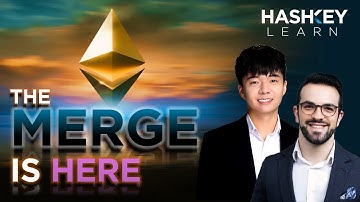 What the Ethereum Merge really means | HashKey Learn Ep.9