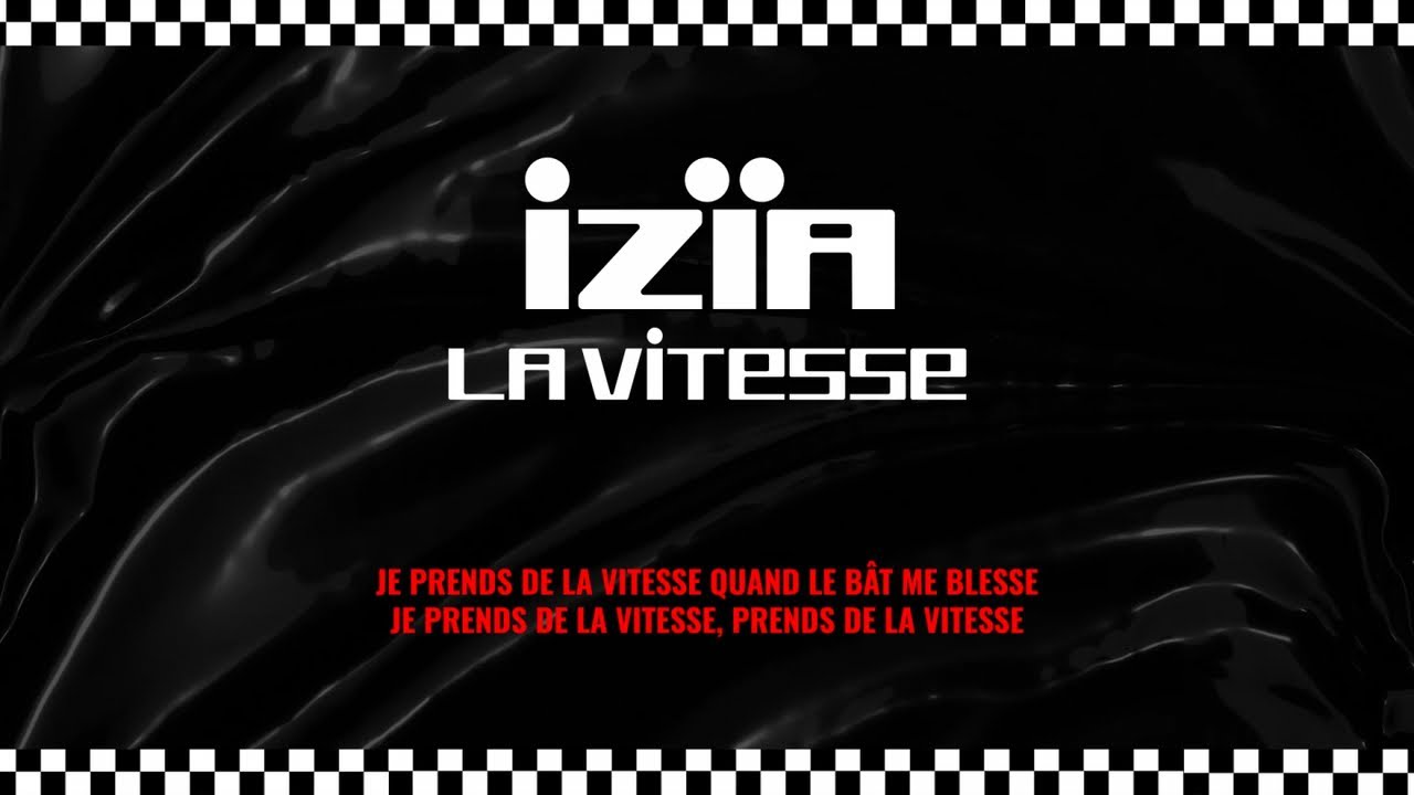 Izïa - La vitesse (Lyrics Video)