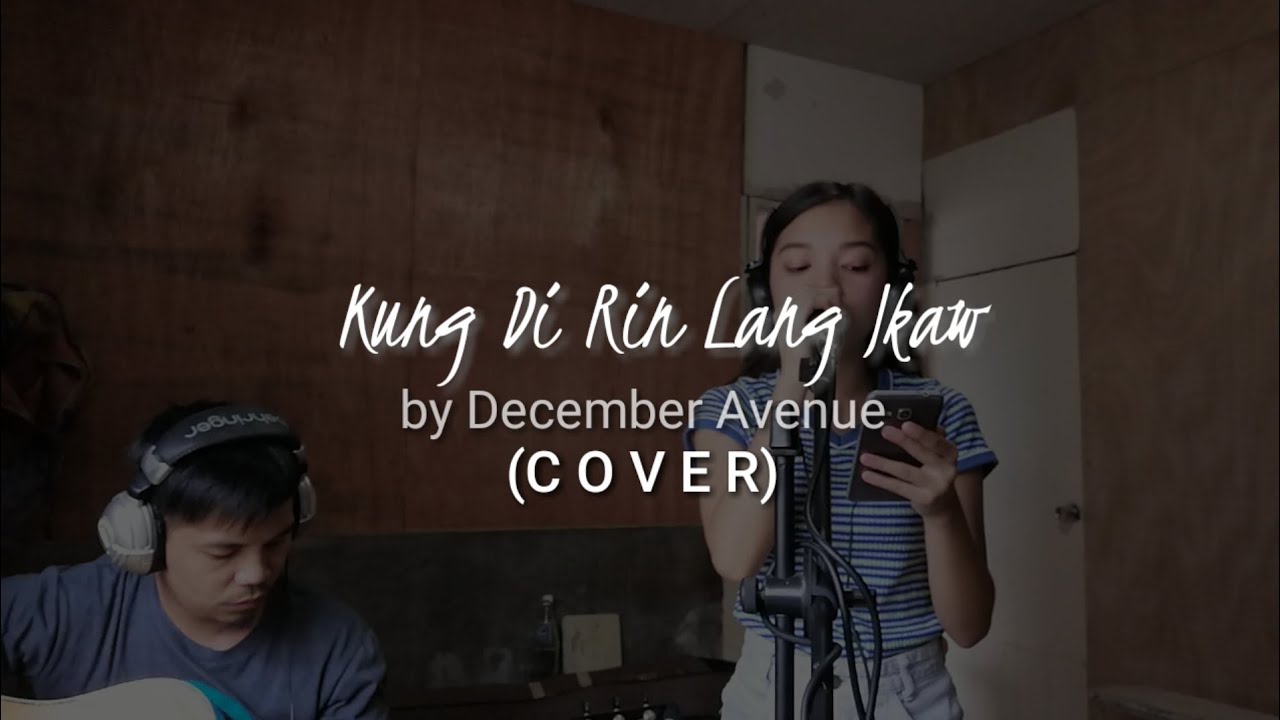 Kung Di Rin Lang Ikaw (COVER) ft. Papa | Avril Belisario