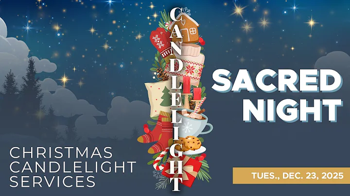 🔴 12/23/2025 Christmas Candlelight Service | Sacred Night