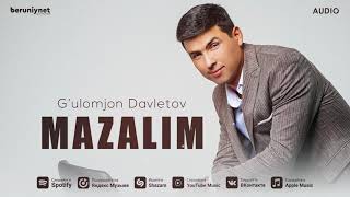 G’ulomjon Davletov - Mazalim (Audio 2024)