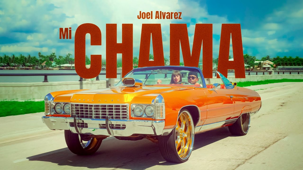 Mi Chama 🇻🇪🇻🇪 Joel Alvarez Video Offical