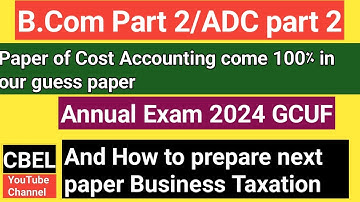 B.com part 2 ADC part 2 subject business taxation important questions annual exam 2024 GCUF.
