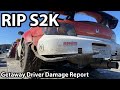 My s2000 wrecked on tv discovery getaway driver damage report