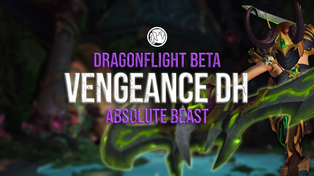 ABSOLUTE BEAST!? Dragonflight Vengeance Demon Hunter | First ...