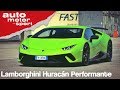 Lamborghini Huracán Performante: Das unzähmbare Biest?  - Fast Lap | auto motor und sport