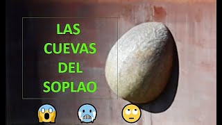 🤩LAS CUEVAS DEL SOPLAO !!!!!   🤩 👷🏻‍♂️👷🏻‍♂️👷🏻‍♂️