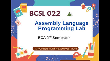 IGNOU | BCSL-022 Notes |Assembly Language Programming Lab |Practical Lab with Previous Year Question