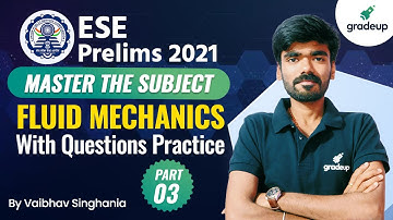 ESE Prelims 2021 | Fluid Mechanics | Civil Engg. | Practice Series - 3 | Vaibhav Sir