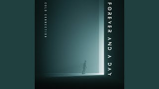 Forever And A Day Profile