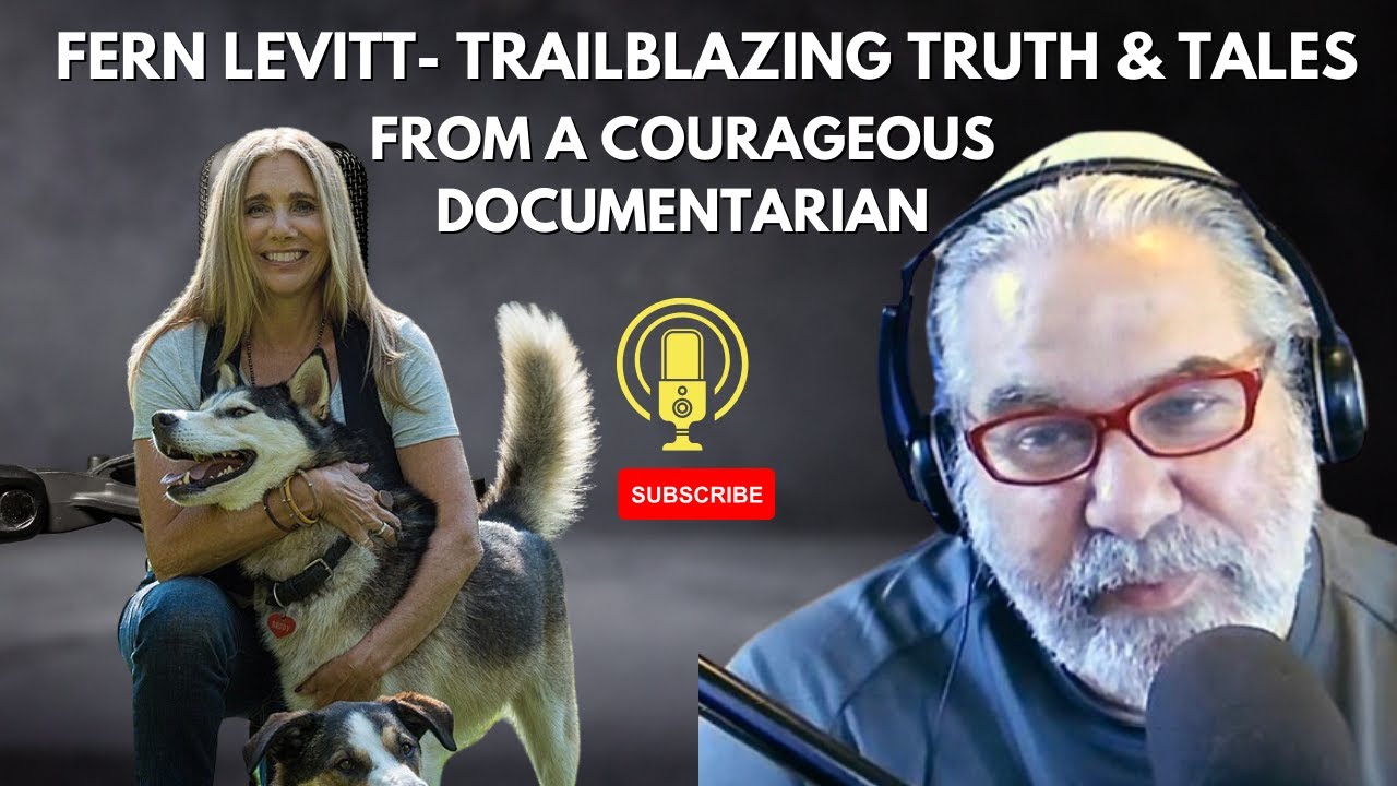 How to Save the World: A Courageous Documentarian, Fern Levitt - YouTube