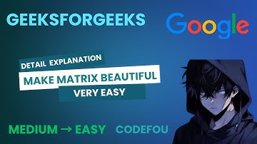 GFG POTD | Make Matrix Beautiful | Java & C++ | 28-07-25