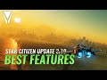 The Best Features of Star Citizen Update 3.10!