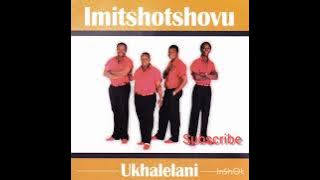 Imitshotshovu Ukhalelani full album #oldies #imitshotshovu #music