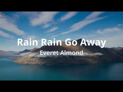 Everet Almond - Rain Rain Go Away (Lyrics) video