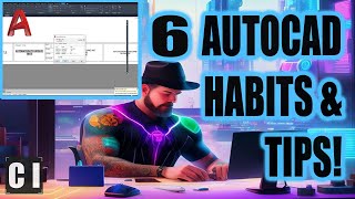 6 Simple Habits & Tips For Designers, Drafters, & Engineers to Succeed in 2024! AutoCAD Productivity