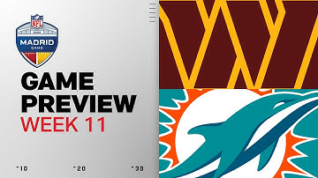 Washington Commanders vs Miami Dolphins in Madrid | Week 11 Game Preview
