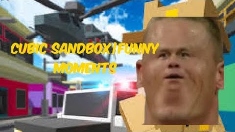 cubic sandbox|funny moments