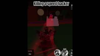 speed hacking shed dies #forsaken #roblox #noli #shedletsky  #memes
