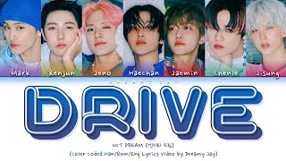 NCT DREAM - 'DRIVE' Lyrics (Color Coded_Han_Rom_Eng)