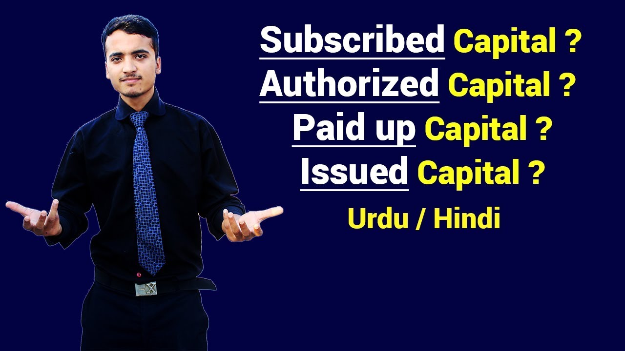 Subscribed Capital Authorized Capital Paid Up Capital Issued 