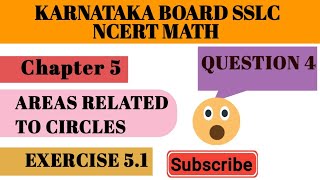 Question 4 Ex 5.1 Chapter 5|Areas Related to Circles| class 10 math karnatakaboardmath @Math School