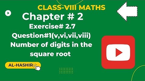 Class 8 Maths Chapter#2 Exercise#2.7 Question#1(v-viii)Number of digits in the square root.