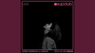 Since We Met (Club Mix)