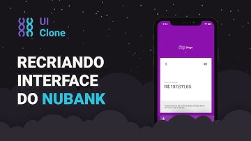 Clonando interface do Nubank (+ ANIMAÇÕES) com React Native | Diego Fernandes