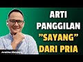 ARTI PANGGILAN SAYANG DARI PRIA