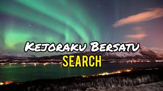 Search - Kejoraku Bersatu (lirik)