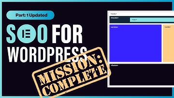 SEO for WordPress with Elementor Websites (Part 1 Updated)