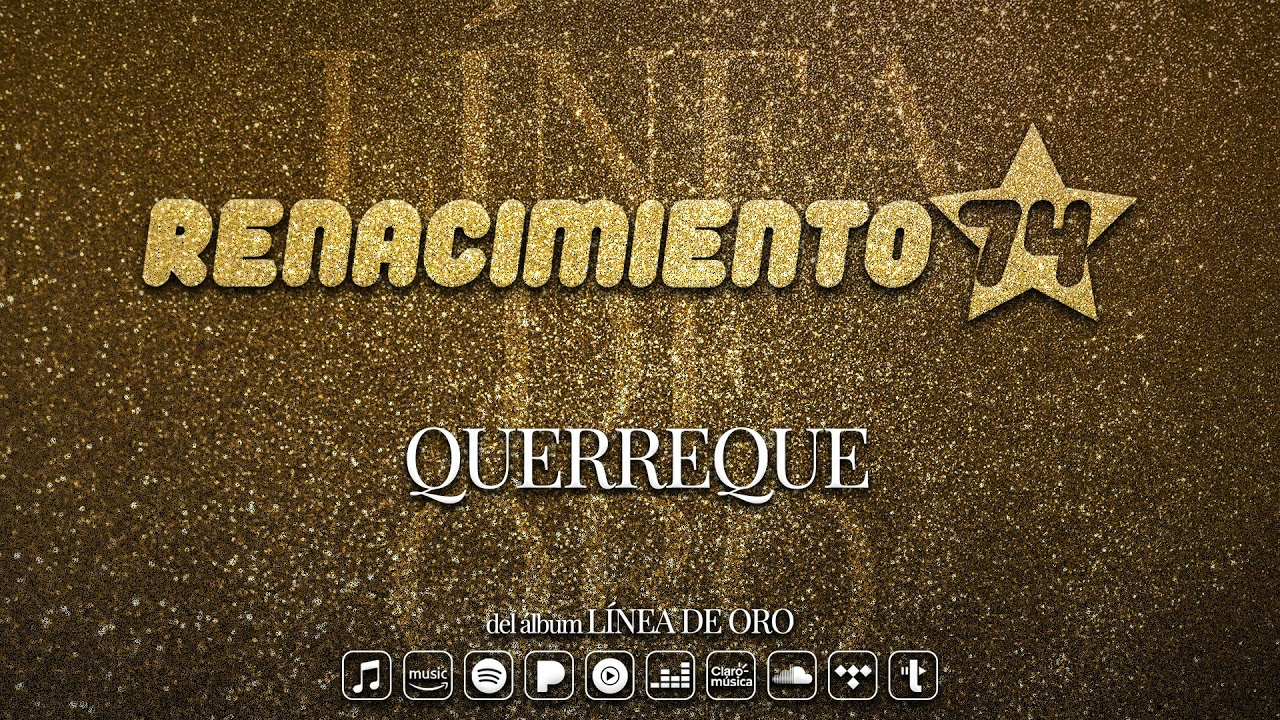 Watch Renacimiento 74 - Querreque (Audio Oficial) on YouTube Watch Renacimiento 74 - Querreque (Audio Oficial) on YouTube