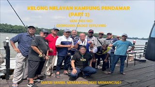 THE GEORGIANS - VENI VIDI VICI (PART 2) MANCING DAN HEALING DIKELONG NELAYAN KAMPUNG PENDAMAR KLANG